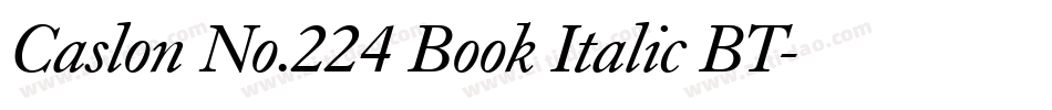 Caslon No.224 Book Italic BT字体转换